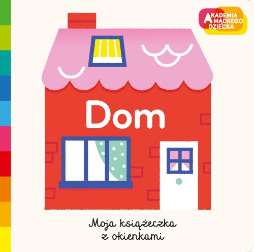 Dom. Akademia mądrego dziecka. Moja książeczka z okienkami.png